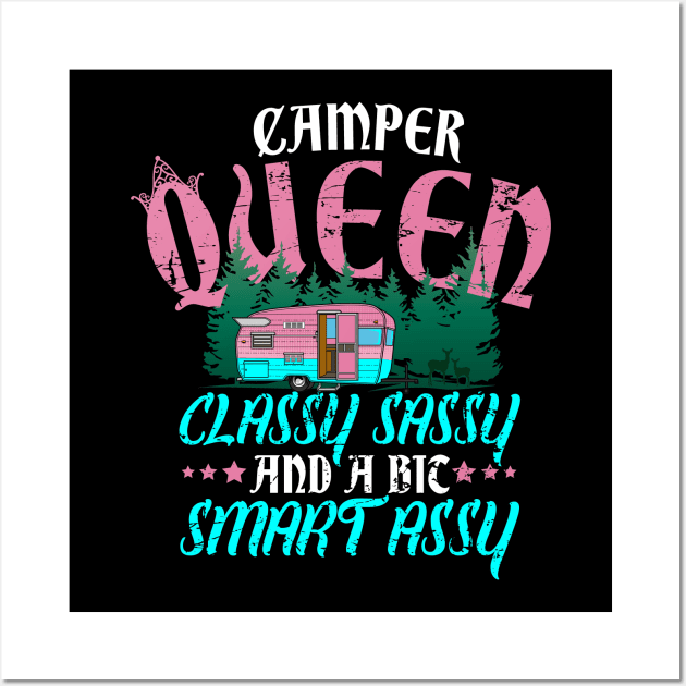 Camper Queen Classy Sassy And A Bit Smart Assy Wall Art by captainmood
